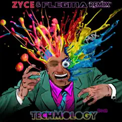 Techmology 2013 (Zyce, Flegma Remix) Song Lyrics