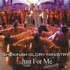 Just For Me - Single by Shekinah Glory Ministry album reviews, ratings, credits