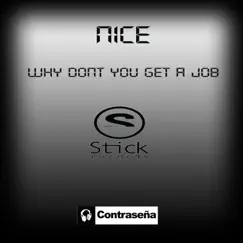 Why Don't You Get A Job (Traxx-T Mix) Song Lyrics