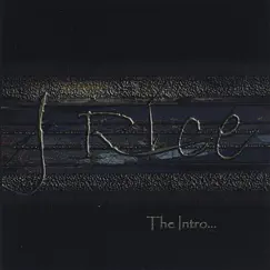 The Intro by J Rice album reviews, ratings, credits