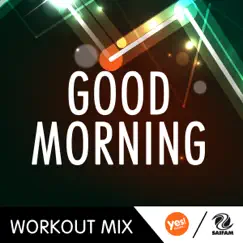 Good Morning (Pier Workout Remix) - Single by In.Deep album reviews, ratings, credits