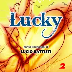 Lucky canta Lucio Battisti, Vol. 2 by Lucky album reviews, ratings, credits