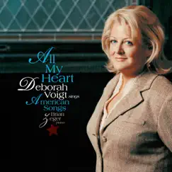 All My Heart: Deborah Voigt Sings American Songs by Deborah Voigt album reviews, ratings, credits