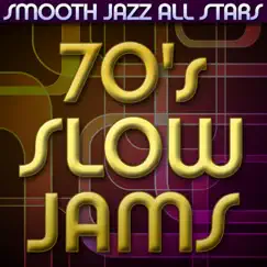 70's Slow Jams by Smooth Jazz All Stars album reviews, ratings, credits