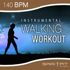 Instrumental Walking Workout (140 BPM pace) by SpiritFit Music album reviews, ratings, credits