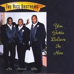 You Gotta Believe in Him - EP by The Rice Brothers album reviews, ratings, credits