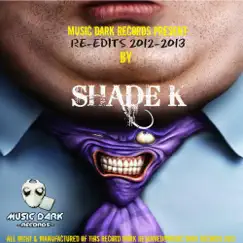 Album Tracks Re-Edits 2012 & 2013 by Shade K album reviews, ratings, credits