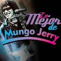 Lo Mejor de Mungo Jerry by Mungo Jerry album reviews, ratings, credits
