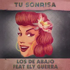Tu Sonrisa (feat. Ely Guerra) Song Lyrics