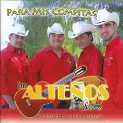 Para Mis Compitas by Los Alteños De La Sierra album reviews, ratings, credits