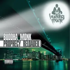 Prophecy Reloaded by Buddha Monk album reviews, ratings, credits