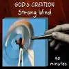 Strong Wind (90 Minutes) album lyrics, reviews, download