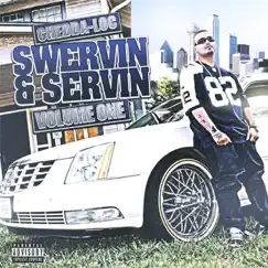 Swervin & Servin, Vol. 1 by Chedda-Loc album reviews, ratings, credits