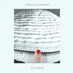 Perpetual Surrender - Single by DIANA album reviews, ratings, credits