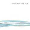 Singer of the Sea album lyrics, reviews, download