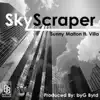 Skyscraper (feat. Villa)- Single album lyrics, reviews, download