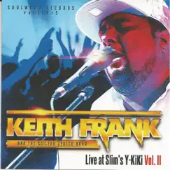 Live at Slim's Y-KiKi, Vol. II by Keith Frank & The Soileau Zydeco Band album reviews, ratings, credits