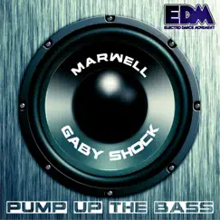 Pump Up the Bass - Single by Marwell & Gaby Shock album reviews, ratings, credits