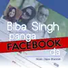 Panga Facebook Da (feat. Dipps Bhamrah)- Single album lyrics, reviews, download