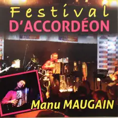 Festival d'accordéon by Manu Maugain album reviews, ratings, credits