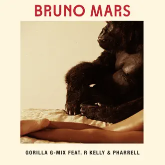 Gorilla (feat. R Kelly & Pharrell) [G-Mix] - Single by Bruno Mars album download