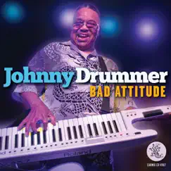 Bad Attitude by Johnny Drummer album reviews, ratings, credits