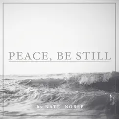 Peace, Be Still (feat. Aubrey Denton) Song Lyrics
