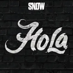 Hola - Single by Snow Tha Product album reviews, ratings, credits