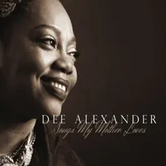 Songs My Mother Loves by Dee Alexander album reviews, ratings, credits