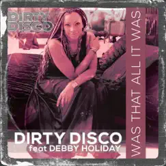 Was That All It Was (Ralphi Rosario Club Mix) [feat. Debby Holiday] Song Lyrics