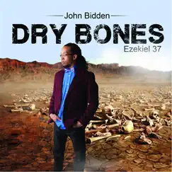 Dry Bones - Single by John Bidden album reviews, ratings, credits