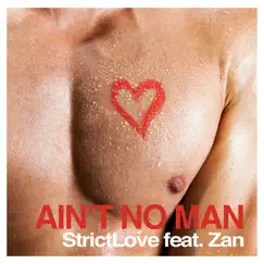 Ain't No Man (Chris Daniel & DJ Suri Vocal Remix) [feat. Zan] Song Lyrics