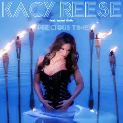 Precious Time (feat. Ismael Diallo) - EP by Kacy Reese album reviews, ratings, credits