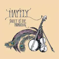 Sweet Is the Morning by Mayfly album reviews, ratings, credits