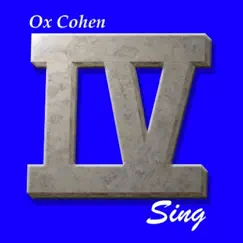 IV Sing by Ox Cohen album reviews, ratings, credits