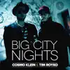 Big City Nights - EP album lyrics, reviews, download