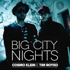Big City Nights (Cosmic Club Mix) Song Lyrics