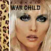 War Child - EP album lyrics, reviews, download