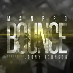 Bounce (feat. Loony Johnson) Song Lyrics