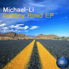 Destiny Road EP by Michael-Li album reviews, ratings, credits