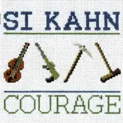 Courage by Si Kahn album reviews, ratings, credits