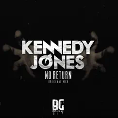 No Return - Single by Kennedy Jones album reviews, ratings, credits