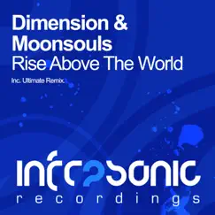 Rise Above the World - Single by Dimension & Moonsouls album reviews, ratings, credits