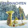 Weihnachten by Willisauer Brass Quintett album lyrics