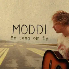 En sang om fly - Single by Moddi album reviews, ratings, credits