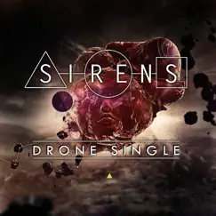 Drone - Single by Sirens album reviews, ratings, credits