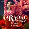 Karaoke - In the Style of Grupo Limite - EP album lyrics, reviews, download