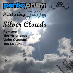 Silver Clouds (The Remixes) (feat. Jade Diary) - EP by Pentaprism album reviews, ratings, credits