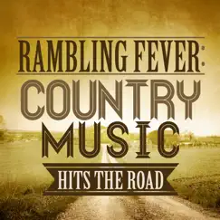 Rambling Fever: Country Music Hits the Road by Various Artists album reviews, ratings, credits