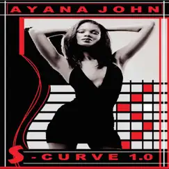 S-Curve 1.0 - EP by Ayana John album reviews, ratings, credits